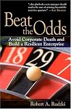 Beat the Odds: Avoid Corporate Death and Build a Resilient Enterprise
