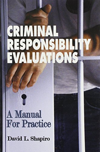 criminal responsibility evaluations a manual for practice