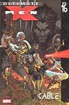 Ultimate X-Men Vol. 16: Cable