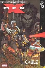 Ultimate X-Men Vol. 16: Cable