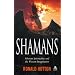 Shamans: Siberian Spirituality and the Western Imagination