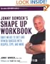 Jonny Bowden's Shape Up Workbook: Eight Weeks to Diet and Fitness Success with Recipes, Tips, and More