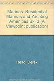 Marinas : 3 residential marinas and yachting amenities