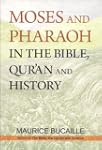 Moses and Pharaoh in the Bible, Quran...