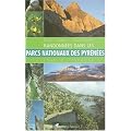 Randonn�es dans les parcs nationaux des Pyr�n�es : France - Espagne