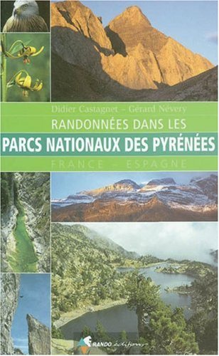 City Travel Guides Discounted  Used : Randonnées dans les parcs nationaux des Pyrénées : France - Espagne