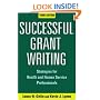 Successful Grant Writing, 3rd Edition: Strategies for Health and Human Service Professionals