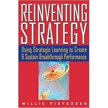 Reinventing Strategy (Using Strategic Learning to Create and Sustain Breakthrough Performance) (Illustrated) (Hardcover)
