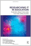Image of Best Buy 2012 Researching IT in Education: Theory, Practice and Future Directions 2012 , Routledge