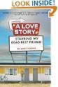 A Love Story Starring My Dead Best Friend