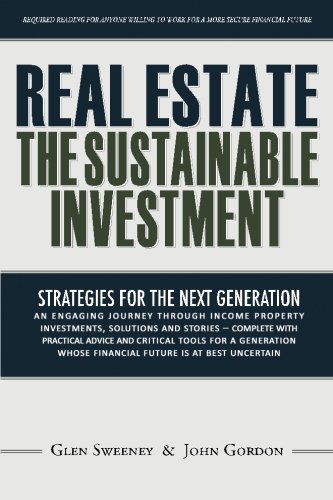 Real Estate: The Sustainable Investment: Strategies for the Next Generation