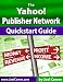 The Yahoo! Publisher Network Quickstart Guide