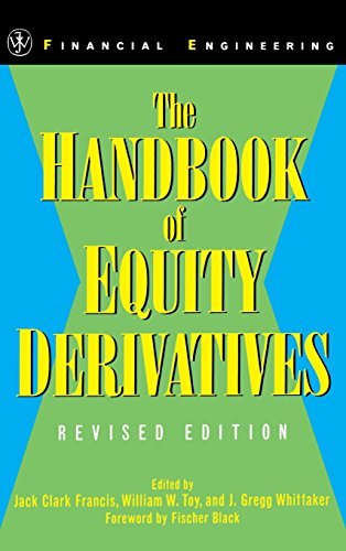 The Handbook of Equity Derivatives, Revised Edition  (Wiley Series in Financial Engineering)