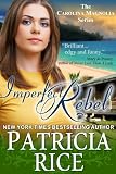 Imperfect Rebel (The Carolina Magnolia Series, Book 2)