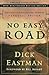 No Easy Road: Discover the Extraordinary Power of Personal Prayer