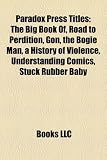 Paradox Press Titles: The Big Book Of, Road to Perdition, Gon, the Bogie Man, a History of Violence, Understanding Comics, Stuck Rubber Baby