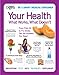 Your Health: What Works, What Doesn't