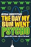 The Day My Bum Went Psycho