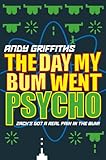  : The Day My Bum Went Psycho