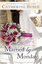 Married by Monday (Weekday Brides Series)