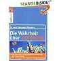 Die Wahrheit �ber Hormone: Wie Hormone sinnvoll eingesetzt werden und wann sie schaden. Die wichtigsten Therapien f�r die Wechseljahre