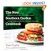 The New Southern Garden Cookbook: Enjoying the Best from Homegrown Gardens, Farmers' Markets, Roadside Stands, and CSA Farm Boxes