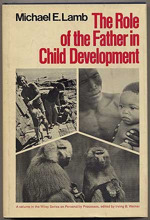 The Role of the Father in Child Development (Wiley series in personality processes)From John Wiley & Sons Inc