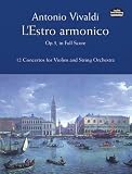 LEstro Armonico Op.3 in Full Score - 12 Concertos for Violins and String Orchestra