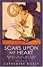 Scars Upon My Heart