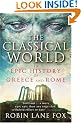 The Classical World: An Epic History of Greece and Rome