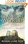 The Classical World: An Epic History...