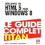 D�veloppez en HTML 5 pour Windows 8 de Lo�c Bar