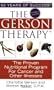 The Gerson Therapy: the Proven Nutritional Program for Cancer and Other Illnesses