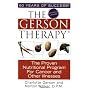 The Gerson Therapy: the Proven Nutritional Program for Cancer and Other Illnesses