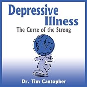 Depressive Illness: The Curse of the Strong | [Tim Cantopher]