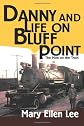Danny and Life on Bluff Point:The Man on the Train