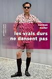 Les vrais durs ne dansent pas