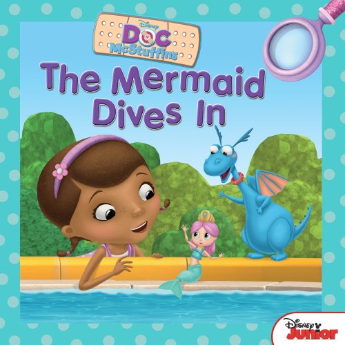 Doc McStuffins:  The Mermaid Dives In (Disney Storybook (eBook))