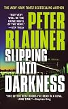 Slipping into Darkness