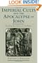 Imperial Cults and the Apocalypse of John: Reading Revelation in the Ruins