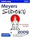 Meyers Sudoku 2009: Das Kult-R�tsel aus Japan. ...
