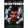 Shattered