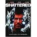 Shattered