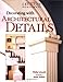 Decorating With Architectural Details