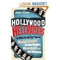 Hollywood Hellraisers: The Wild Lives and Fast Times of Marlon Brando, Dennis Hopper, Warren Beatty and Jack Nicholson