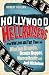 Hollywood Hellraisers: The Wild Lives and Fast Times of Marlon Brando, Dennis Hopper, Warren Beatty and Jack Nicholson