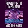 Physics of the Impossible: A Scientific Exploration