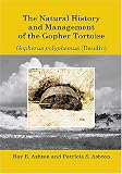 The Natural History and Management of the Gopher Tortoise Gopherus polyphemus (Daudin)