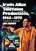 Irwin Allen Television Productions, 1964-1970: A Critical History of <I>Voyage to the Bottom of the Sea, Lost in Space, The Time Tunnel</I> and...