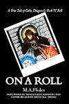 On A Roll: A True Tale of Geeks, Dragons & Rock 'N' Roll